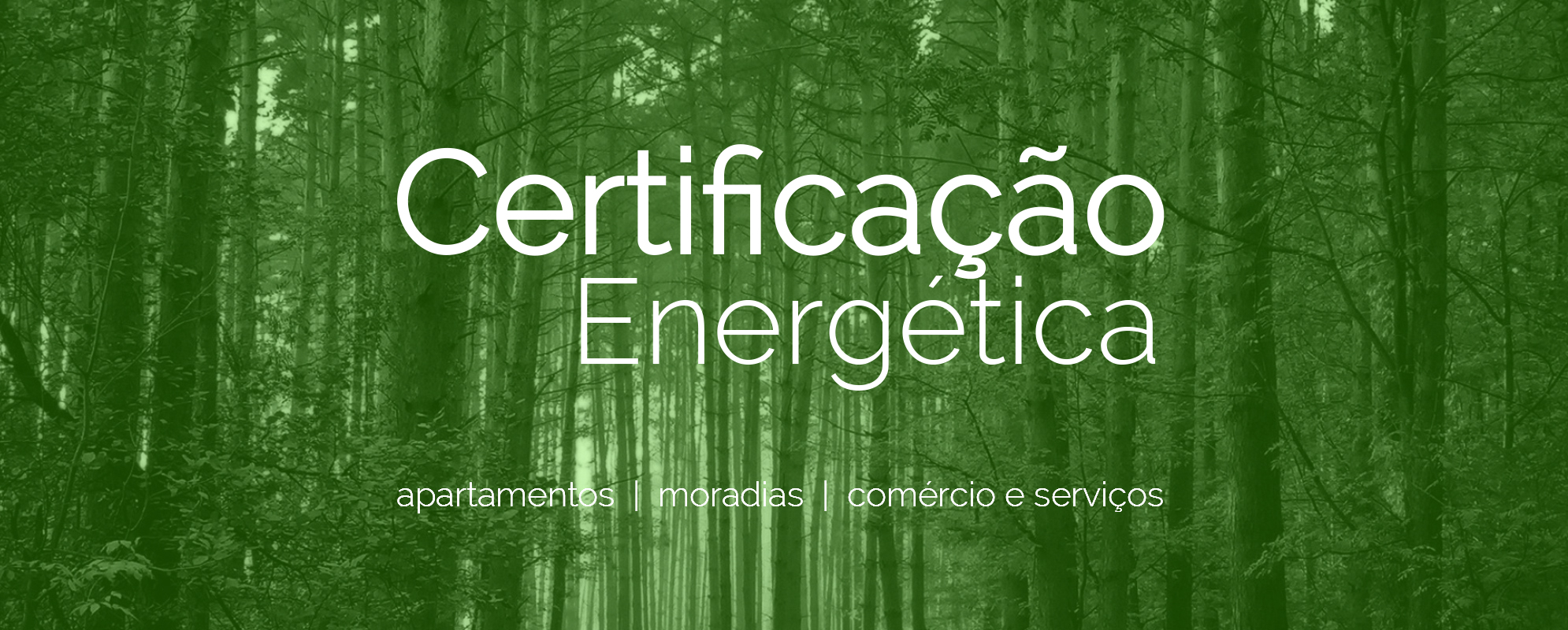 Certificação Energética - Apartamentos, Moradias, Comércios e Serviços
